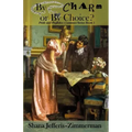 By Charm or By CHOICE?: Pride and Prejudice continues...