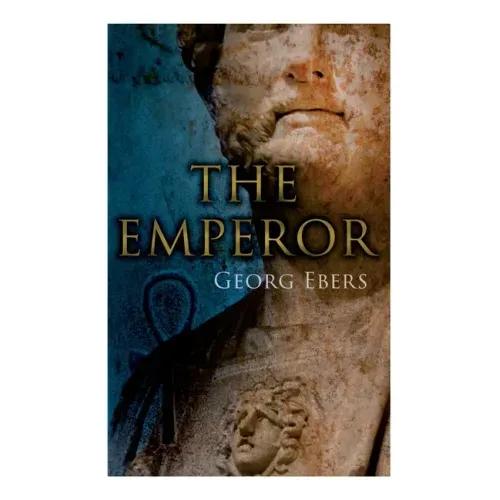 The Emperor: Historical Novel