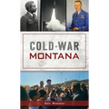 Cold War Montana