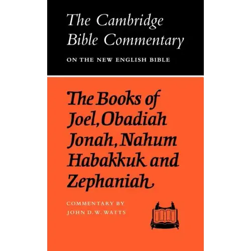 The Books of Joel, Obadiah, Jonah, Nahum, Habakkuk and Zephaniah