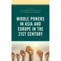 Middle Powers in Asia and Europe in the 21st Century