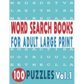 Word Search Books for Adults Large Print 100 Puzzles Vol.1