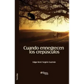 Cuando Ennegrecen Los Crepusculos