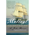 Mutiny!: The Real History of the H.M.S. Bounty