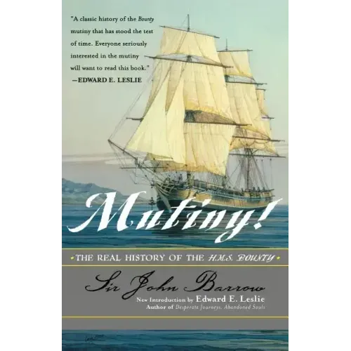 Mutiny!: The Real History of the H.M.S. Bounty
