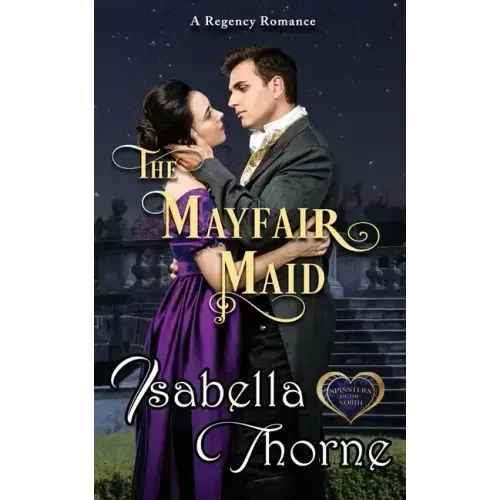 A Mayfair Maid: A Regency Romance