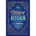 Magical Kitchen: The Unofficial Harry Potter Cookbook