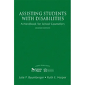 Assisting Students With Disabilities: A Handbook for School Counselors