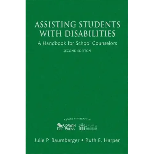 Assisting Students With Disabilities: A Handbook for School Counselors