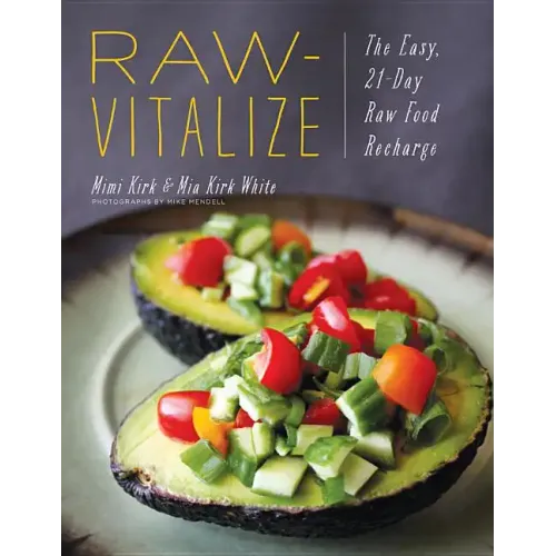 Raw-Vitalize: The Easy, 21-Day Raw Food Recharge