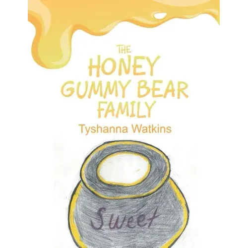 The Honey Gummy Bear Family