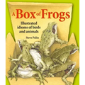 A Box of Frogs: Illustrated Idioms of Birds and Animals