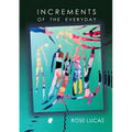 Increments of the Everyday