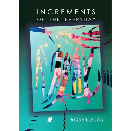 Increments of the Everyday