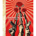 Shepard Fairey: 3 Decades of Dissent