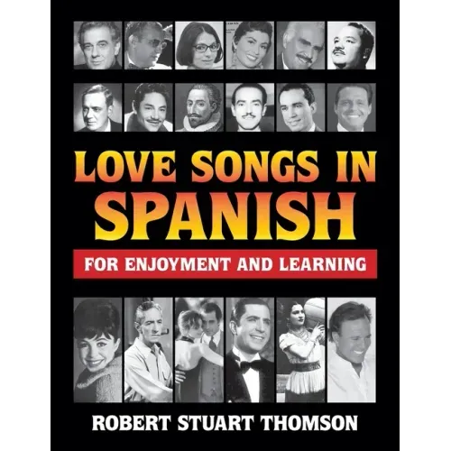 Love songs in Spanish for Enjoyment and Learning