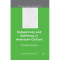 Subjectivity and Suffering in American Culture: Possible Selves