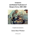 Armorers and Related Tradesmen of Harpers Ferry, 1803-1860