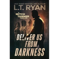 Deliver Us From Darkness: A Suspense Thriller