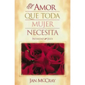 El Amor Que Toda Mujer Necesita