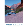 Touched by a Canyon: Rafting the Grand Canyon During COVID