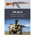 The Ak-47: Kalashnikov-Series Assault Rifles