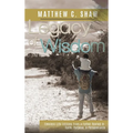 Legacy of Wisdom (Special Hardback Edition): Timeless Life Lessons from a Father Rooted in Faith, Purpose, & Perseverance