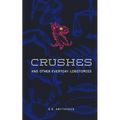 Crushes and Other Everyday Lobotomies