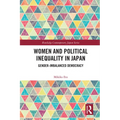 Women and Political Inequality in Japan: Gender Imbalanced Democracy
