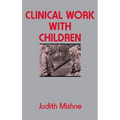 Clinical Work with Children