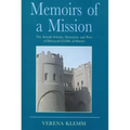 Memoirs of a Mission: The Ismaili Scholar, Statesman and Poet, Al-Mu-Ayyad Fi'l-Din Al-Shirazi