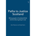 Paths to Justice Scotland: What People in Scotland Think and Do about Going to Law