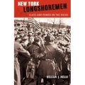 New York Longshoremen: Class and Power on the Docks
