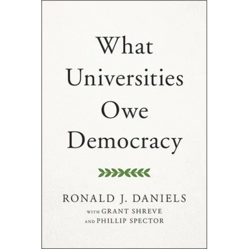 What Universities Owe Democracy