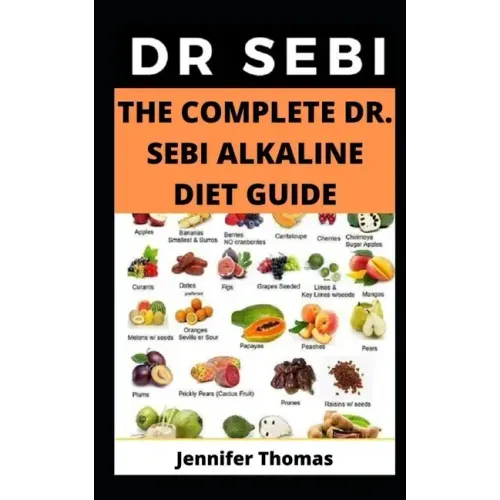 The Complete Dr. Sebi Alkaline Diet Guide