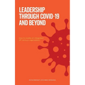 Leadership Through Covid-19 and Beyond: How to create an integrated 21st century organisation