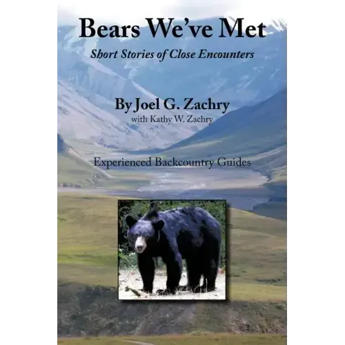 Bears We've Met: Short Stories of Close Encounters