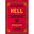 Encyclopaedia of Hell: An Invasion Manual for Demons Concerning the Planet Earth and the Human Race Which Infests It