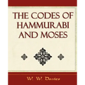 The Codes of Hammurabi and Moses - Archaeology Discovery