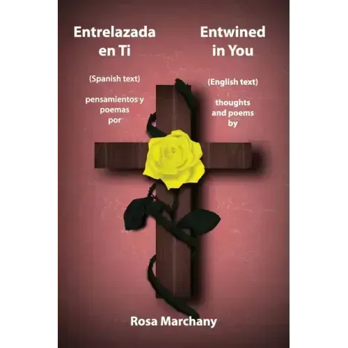 Entrelazada en Ti: Entwined in You