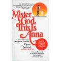 Mister God, This Is Anna: Mister God, This Is Anna: The True Story of a Very Special Friendship