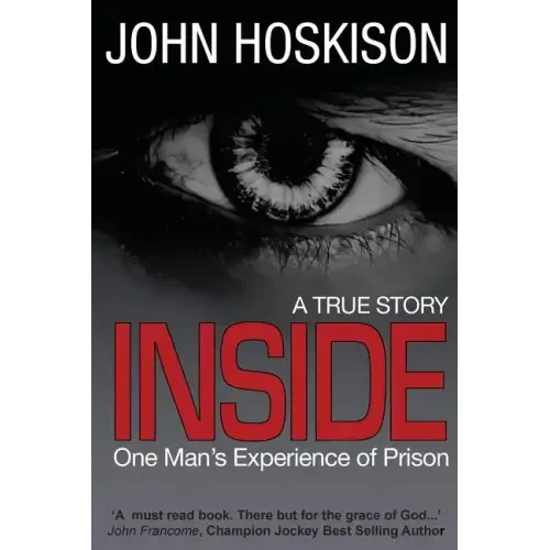 Inside - One Man's Experience of Prison