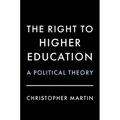 The Right to Higher Education: A Political Theory