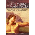 Three Marks of Manhood