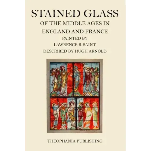 Stained Glass of the Middle Ages in England and France