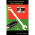 Golf Course Equipment Manager/Technician
