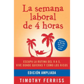 La Semana Laboral de 4 Horas / The 4-Hour Workweek