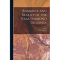Romance and Reality of the Vaal Diamond Diggings