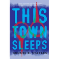 This Town Sleeps