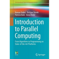 Introduction to Parallel Computing: From Algorithms to Programming on State-Of-The-Art Platforms